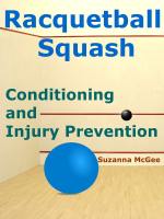 Racquetball and Squash: Conditioning and Injury Prevention